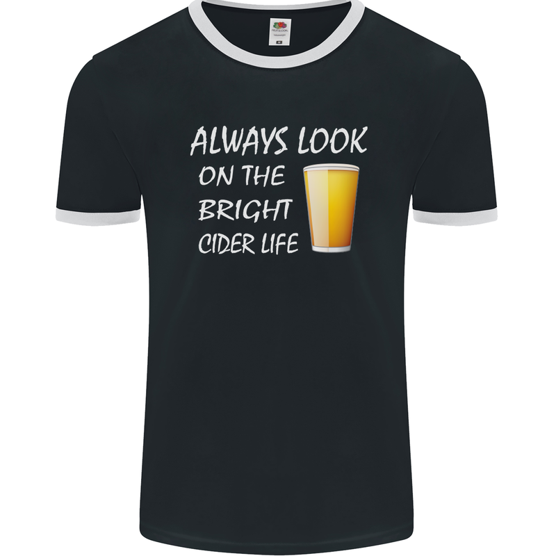 Always Look on the Bright Cider Life Funny Mens Ringer T-Shirt FotL Black/White