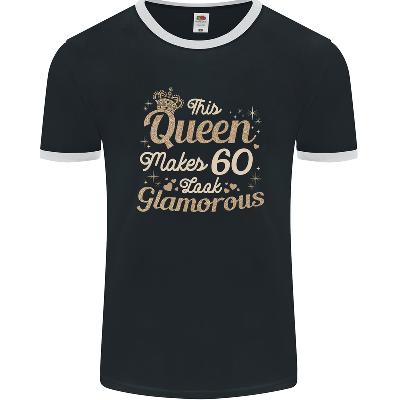 60th Birthday Queen Sixty Years Old 60 Mens Ringer T-Shirt FotL Black/White