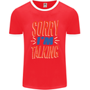 I'm Talking Funny Sacasm Sarcastic Slogan Mens Ringer T-Shirt FotL Red/White