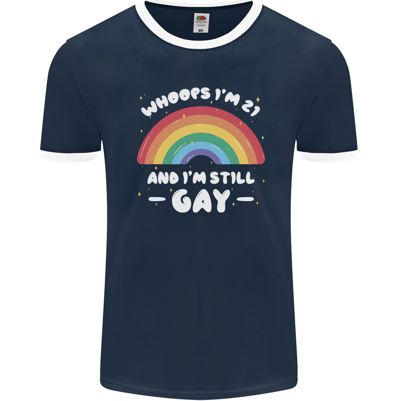 I'm 21 And I'm Still Gay LGBT Mens Ringer T-Shirt FotL Navy Blue/White