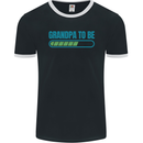 Grandpa to Be Funny New Baby Birth Mens Ringer T-Shirt FotL Black/White