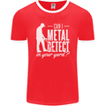 Can I Metal Detect In Your Yard Detecting Mens Ringer T-Shirt FotL Red/White
