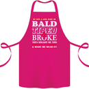 Wife & Kids Bald Tired & Broke Father's Day Cotton Apron 100% Organic Pink