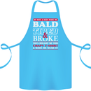 Wife & Kids Bald Tired & Broke Father's Day Cotton Apron 100% Organic Turquoise