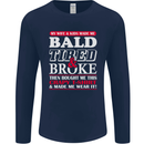 Wife & Kids Bald Tired & Broke Father's Day Mens Long Sleeve T-Shirt Navy Blue