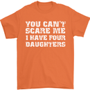 You Can't Scare Four Daughters Father's Day Mens T-Shirt Cotton Gildan Orange