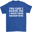 You Can't Scare Four Daughters Father's Day Mens T-Shirt Cotton Gildan Royal Blue