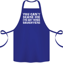 You Can't Scare Me 3 Daughters Father's Day Cotton Apron 100% Organic Royal Blue