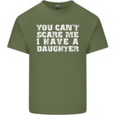 You Can't Scare Me Daughter Father's Day Mens Cotton T-Shirt Tee Top Military Green
