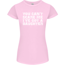 You Can't Scare Me Daughter Father's Day Womens Petite Cut T-Shirt Light Pink