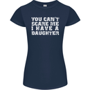 You Can't Scare Me Daughter Father's Day Womens Petite Cut T-Shirt Navy Blue