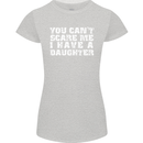 You Can't Scare Me Daughter Father's Day Womens Petite Cut T-Shirt Sports Grey