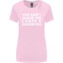 You Can't Scare Me Daughter Father's Day Womens Wider Cut T-Shirt Light Pink