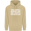 You Can't Scare Me Mother in Law Mens 80% Cotton Hoodie Sand