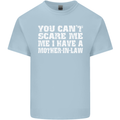 You Can't Scare Me Mother in Law Mens Cotton T-Shirt Tee Top Light Blue