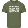 You Can't Scare Me Mother in Law Mens Cotton T-Shirt Tee Top Military Green