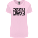 You Can't Scare Me Mother in Law Womens Wider Cut T-Shirt Light Pink