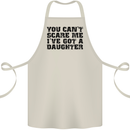 You Can't Scare Me a Daughter Father's Day Cotton Apron 100% Organic Natural