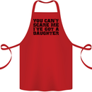 You Can't Scare Me a Daughter Father's Day Cotton Apron 100% Organic Red