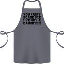 You Can't Scare Me a Daughter Father's Day Cotton Apron 100% Organic Steel