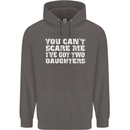 You Can't Scare Two Daughters Father's Day Mens 80% Cotton Hoodie Charcoal