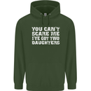 You Can't Scare Two Daughters Father's Day Mens 80% Cotton Hoodie Forest Green