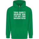 You Can't Scare Two Daughters Father's Day Mens 80% Cotton Hoodie Irish Green