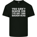 You Can't Scare Two Daughters Father's Day Mens Cotton T-Shirt Tee Top Black