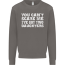 You Can't Scare Two Daughters Father's Day Mens Sweatshirt Jumper Charcoal