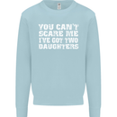 You Can't Scare Two Daughters Father's Day Mens Sweatshirt Jumper Light Blue