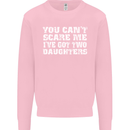 You Can't Scare Two Daughters Father's Day Mens Sweatshirt Jumper Light Pink