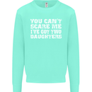 You Can't Scare Two Daughters Father's Day Mens Sweatshirt Jumper Peppermint