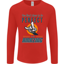 You Don't Have to Be Perfect to Be Amazing Mens Long Sleeve T-Shirt Red