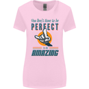 You Don't Have to Be Perfect to Be Amazing Womens Wider Cut T-Shirt Light Pink