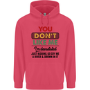You Dont Like Me Funny Sarcastic Slogan Childrens Kids Hoodie Heliconia