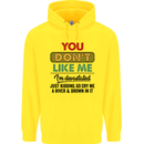 You Dont Like Me Funny Sarcastic Slogan Childrens Kids Hoodie Yellow