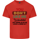 You Dont Like Me Funny Sarcastic Slogan Kids T-Shirt Childrens Red