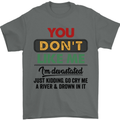 You Dont Like Me Funny Sarcastic Slogan Mens T-Shirt Cotton Gildan Charcoal