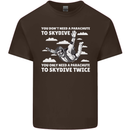 You a Parachute to Skydive Twice Skydiving Mens Cotton T-Shirt Tee Top Dark Chocolate