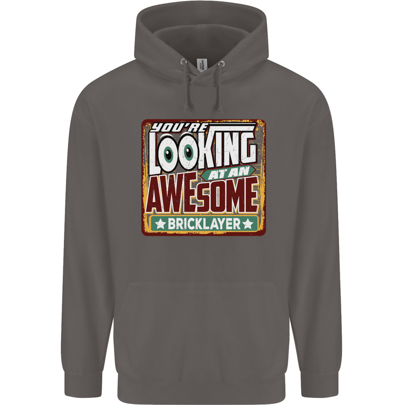 You're Looking at an Awesome Bricklayer Mens 80% Cotton Hoodie Charcoal