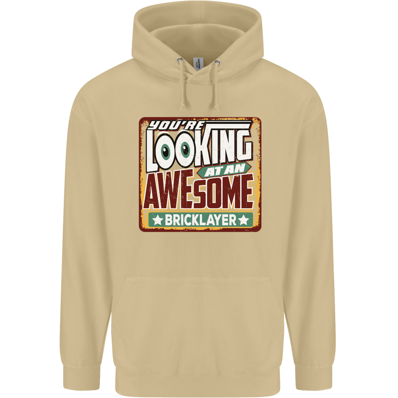 You're Looking at an Awesome Bricklayer Mens 80% Cotton Hoodie Sand