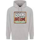 You're Looking at an Awesome Brother Childrens Kids Hoodie Sports Grey