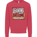 You're Looking at an Awesome Brother Kids Sweatshirt Jumper Heliconia