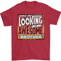 You're Looking at an Awesome Brother Mens T-Shirt Cotton Gildan Red
