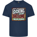 You're Looking at an Awesome Builder Mens Cotton T-Shirt Tee Top Navy Blue