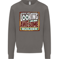 You're Looking at an Awesome Builder Mens Sweatshirt Jumper Charcoal