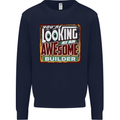 You're Looking at an Awesome Builder Mens Sweatshirt Jumper Navy Blue