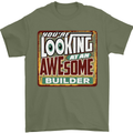 You're Looking at an Awesome Builder Mens T-Shirt Cotton Gildan Military Green
