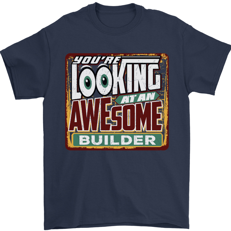 You're Looking at an Awesome Builder Mens T-Shirt Cotton Gildan Navy Blue