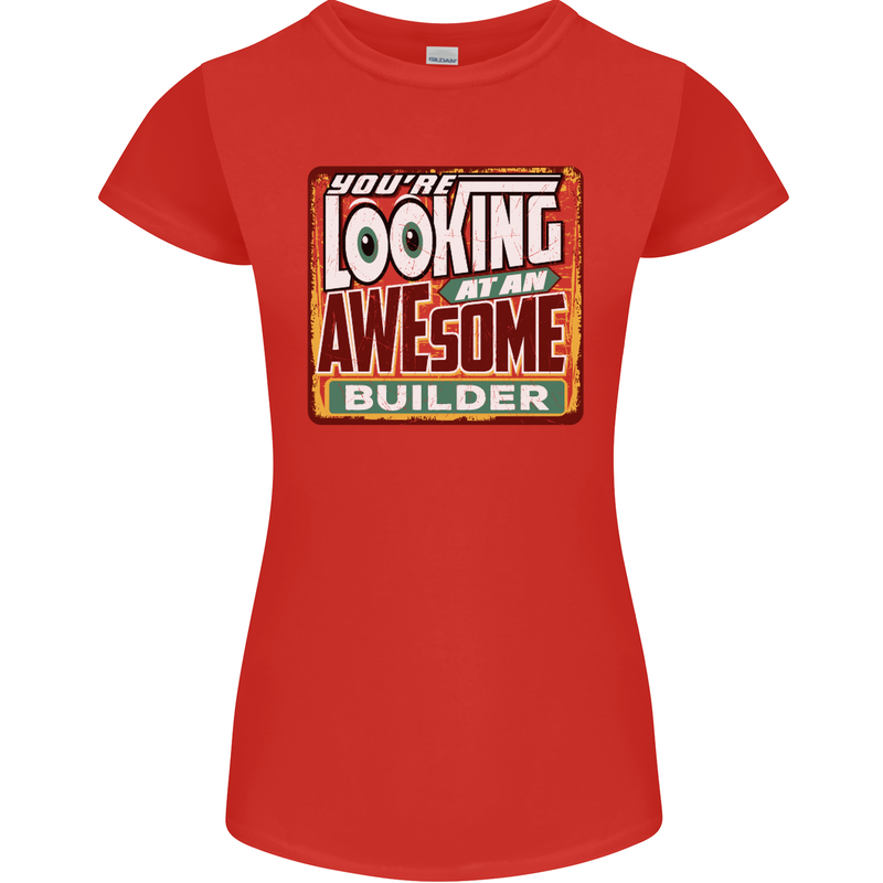 You're Looking at an Awesome Builder Womens Petite Cut T-Shirt Red